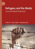 Uddin / Arif |  Refugees and the Media | Buch |  Sack Fachmedien