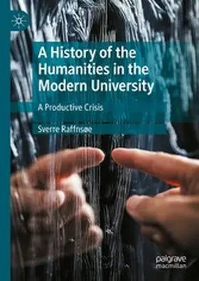 Raffnsøe |  A History of the Humanities in the Modern University | eBook | Sack Fachmedien