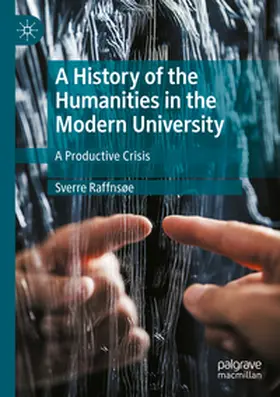 Raffnsøe |  A History of the Humanities in the Modern University | Buch |  Sack Fachmedien