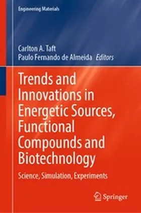 Taft / de Almeida | Trends and Innovations in Energetic Sources, Functional Compounds and Biotechnology | E-Book | www.sack.de