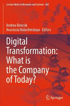 Kulachinskaya / Bencsik |  Digital Transformation: What is the Company of Today? | Buch |  Sack Fachmedien