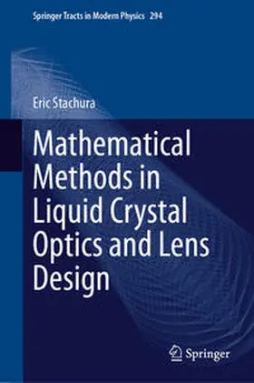 Stachura | Mathematical Methods in Liquid Crystal Optics and Lens Design | E-Book | sack.de