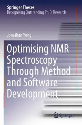 Yong |  Optimising NMR Spectroscopy Through Method and Software Development | Buch |  Sack Fachmedien