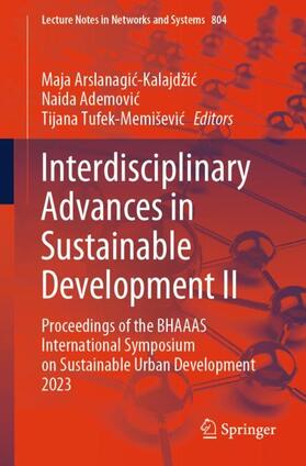 Arslanagic-Kalajdžic / Arslanagic-Kalajdžic / Tufek-Memiševic |  Interdisciplinary Advances in Sustainable Development II | Buch |  Sack Fachmedien