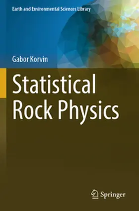 Korvin |  Statistical Rock Physics | Buch |  Sack Fachmedien