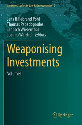 Hillebrand Pohl / Warchol / Papadopoulos |  Weaponising Investments | Buch |  Sack Fachmedien