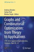 Brieden / Siegle / Pickl |  Graphs and Combinatorial Optimization: from Theory to Applications | Buch |  Sack Fachmedien