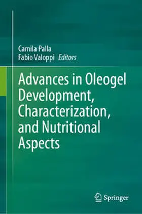 Valoppi / Palla |  Advances in Oleogel Development, Characterization, and Nutritional Aspects | Buch |  Sack Fachmedien