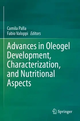Valoppi / Palla |  Advances in Oleogel Development, Characterization, and Nutritional Aspects | Buch |  Sack Fachmedien
