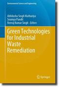 Mathuriya / Singh / Pandit |  Green Technologies for Industrial Waste Remediation | Buch |  Sack Fachmedien