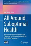 Wang |  All Around Suboptimal Health | Buch |  Sack Fachmedien