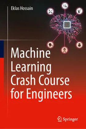 Hossain |  Machine Learning Crash Course for Engineers | eBook | Sack Fachmedien