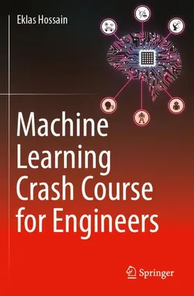 Hossain |  Machine Learning Crash Course for Engineers | Buch |  Sack Fachmedien