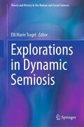 Tragel |  Explorations in Dynamic Semiosis | Buch |  Sack Fachmedien