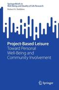 Stebbins |  Project-Based Leisure | Buch |  Sack Fachmedien