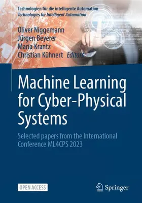 Niggemann / Beyerer / Krantz |  Machine Learning for Cyber-Physical Systems | Buch |  Sack Fachmedien