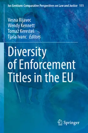 Rijavec / Ivanc / Kennett |  Diversity of Enforcement Titles in the EU | Buch |  Sack Fachmedien