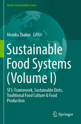 Thakur |  Sustainable Food Systems (Volume I) | Buch |  Sack Fachmedien