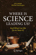 Jaeger / Dacorogna |  Where Is Science Leading Us? | eBook | Sack Fachmedien