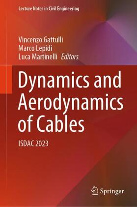 Gattulli / Martinelli / Lepidi | Dynamics and Aerodynamics of Cables | Buch | 978-3-031-47151-3 | sack.de