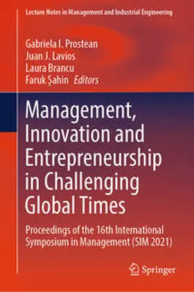Prostean / Sahin / Lavios |  Management, Innovation and Entrepreneurship in Challenging Global Times | Buch |  Sack Fachmedien