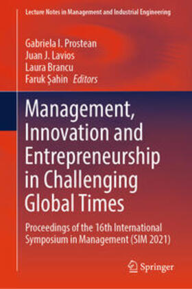 Prostean / Sahin / Lavios | Management, Innovation and Entrepreneurship in Challenging Global Times | Buch | 978-3-031-47163-6 | sack.de
