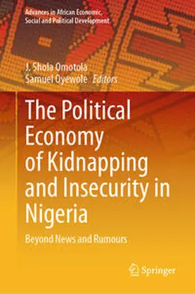 Omotola / Oyewole |  The Political Economy of Kidnapping and Insecurity in Nigeria | eBook | Sack Fachmedien