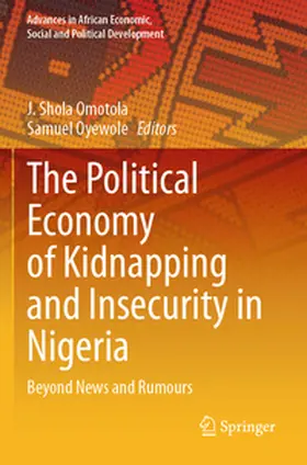 Oyewole / Omotola |  The Political Economy of Kidnapping and Insecurity in Nigeria | Buch |  Sack Fachmedien