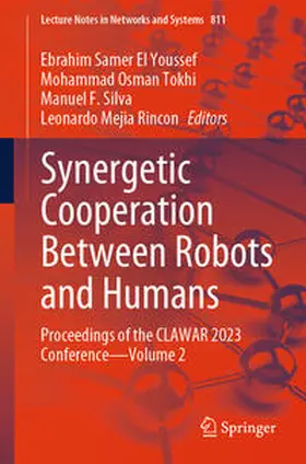 Youssef / Tokhi / Silva |  Synergetic Cooperation between Robots and Humans | Buch |  Sack Fachmedien