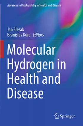 Kura / Slezak |  Molecular Hydrogen in Health and Disease | Buch |  Sack Fachmedien