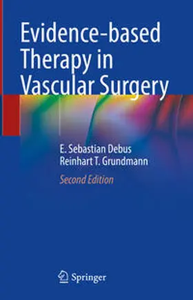Debus / Grundmann |  Evidence-based Therapy in Vascular Surgery | eBook | Sack Fachmedien