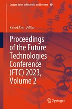 Arai |  Proceedings of the Future Technologies Conference (FTC) 2023, Volume 2 | eBook | Sack Fachmedien