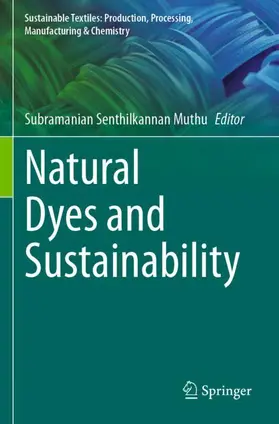 Muthu |  Natural Dyes and Sustainability | Buch |  Sack Fachmedien