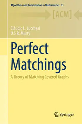 Lucchesi / Murty |  Perfect Matchings | eBook | Sack Fachmedien