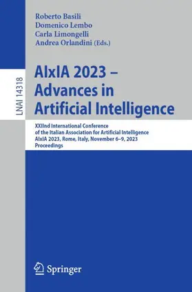 Basili / Orlandini / Lembo |  AIxIA 2023 - Advances in Artificial Intelligence | Buch |  Sack Fachmedien