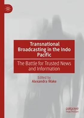 Wake |  Transnational Broadcasting in the Indo Pacific | eBook | Sack Fachmedien