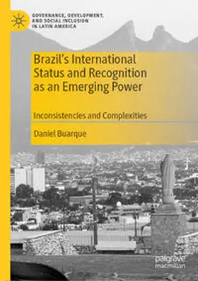 Buarque |  Brazil's International Status and Recognition as an Emerging Power | Buch |  Sack Fachmedien