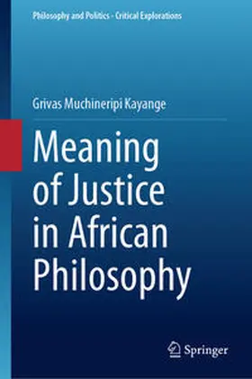 Kayange |  Meaning of Justice in African Philosophy | eBook | Sack Fachmedien