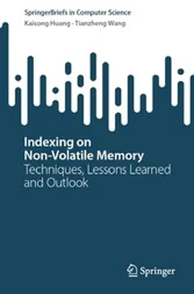 Huang / Wang | Indexing on Non-Volatile Memory | E-Book | www.sack.de