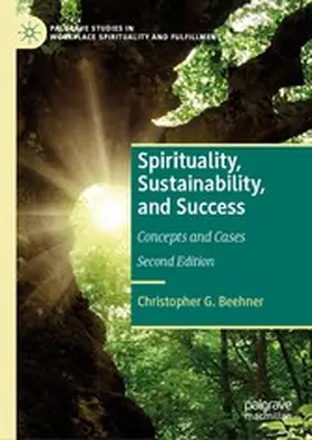 Beehner |  Spirituality, Sustainability, and Success | eBook | Sack Fachmedien