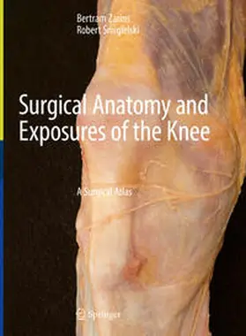 Zarins / Smigielski / Smigielski | Surgical Anatomy and Exposures of the Knee | E-Book | sack.de