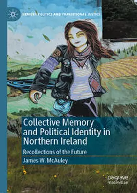 McAuley |  Collective Memory and Political Identity in Northern Ireland | eBook | Sack Fachmedien