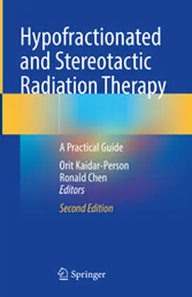 Kaidar-Person / Chen |  Hypofractionated and Stereotactic Radiation Therapy | eBook | Sack Fachmedien