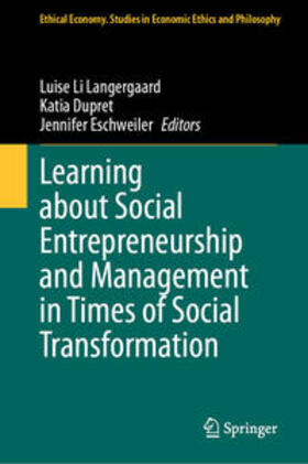 Langergaard / Dupret / Eschweiler |  Learning about Social Entrepreneurship and Management in Times of Social Transformation | eBook | Sack Fachmedien