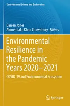 Jones / Khan Chowdhury |  Environmental Resilience in the Pandemic Years 2020-2021 | Buch |  Sack Fachmedien