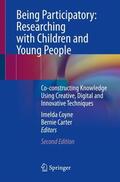 Carter / Coyne |  Being Participatory: Researching with Children and Young People | Buch |  Sack Fachmedien