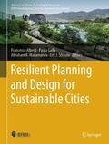 Alberti / Strauss / Gallo |  Resilient Planning and Design for Sustainable Cities | Buch |  Sack Fachmedien