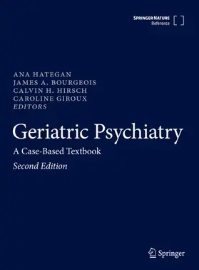 Hategan / Bourgeois / Hirsch |  Geriatric Psychiatry | Buch |  Sack Fachmedien