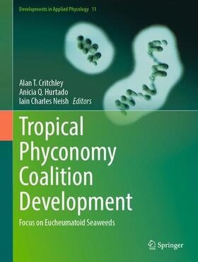 Critchley / Neish / Hurtado |  Tropical Phyconomy Coalition Development | Buch |  Sack Fachmedien