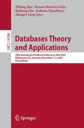 Bao / Borovica-Gajic / Qiu | Databases Theory and Applications | E-Book | sack.de